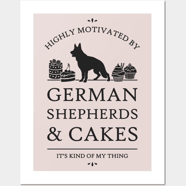 Highly Motivated by German Shepherds and Cakes Wall Art by rycotokyo81